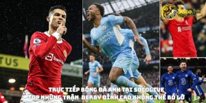 Trực tiếp bóng đá Anh tại Socolive